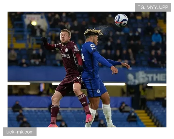 切尔西关键战表现不佳，对争冠形势影响逐步体现